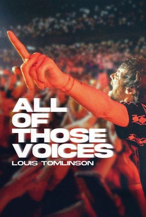 Louis Tomlinson: All of Those Voices's poster