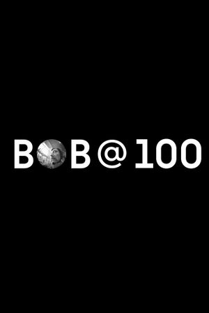 Bob @ 100's poster