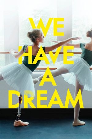 We Have a Dream's poster