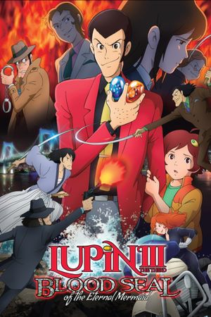 Lupin the Third: Blood Seal of the Eternal Mermaid's poster