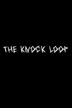 The Knock Loop's poster