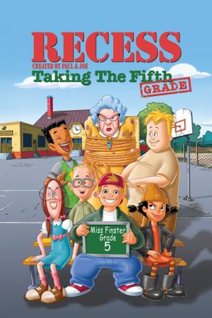 Recess: Taking the Fifth Grade's poster