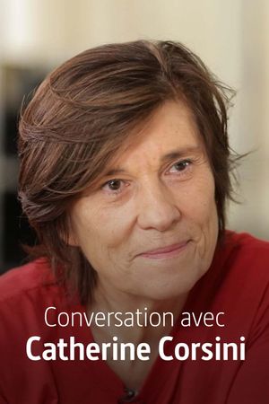 Conversation avec Catherine Corsini's poster