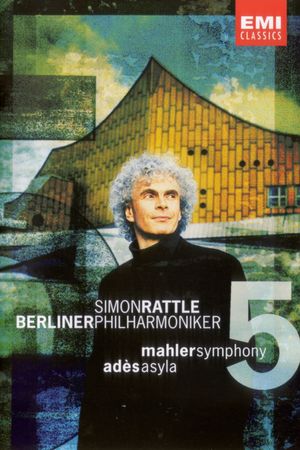 Mahler Symphony No. 5 & Ades Asyla's poster