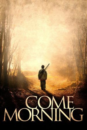 Come Morning's poster