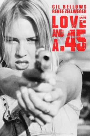 Love and a .45's poster