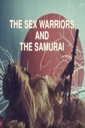 The Sex Warriors and the Samurai's poster