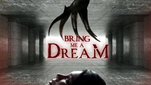 Bring Me a Dream's poster