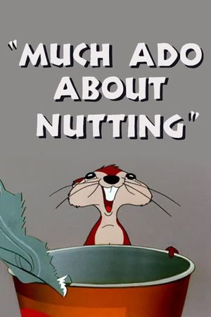 Much Ado About Nutting's poster