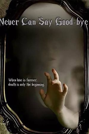 Never Can Say Good-bye's poster image