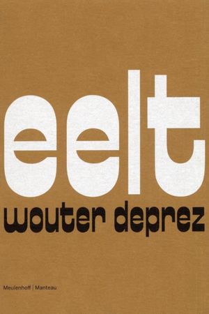 Wouter Deprez: Eelt's poster