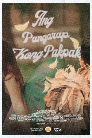 Ang Pangarap Kong Pakpak's poster