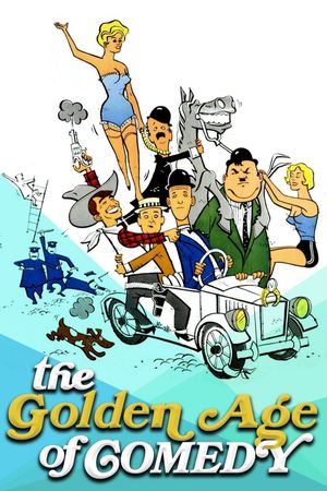 The Golden Age of Comedy's poster