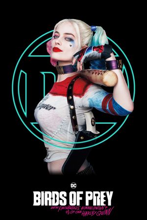 Birds of Prey and the Fantabulous Emancipation of One Harley Quinn's poster