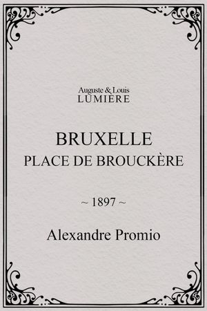 Bruxelles, Place de Brouckère's poster