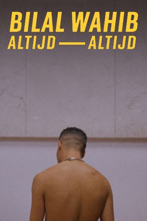 BILAL WAHIB: altijd, altijd's poster