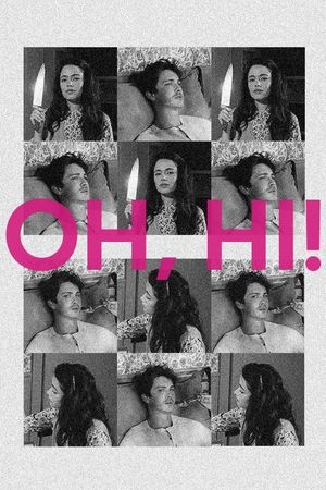 Oh, Hi!'s poster