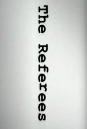 The Referees's poster