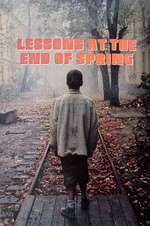 Lessons at the End of Spring's poster