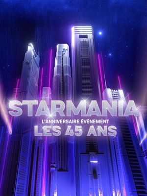 Starmania : l'anniversaire événement, les 45 ans's poster