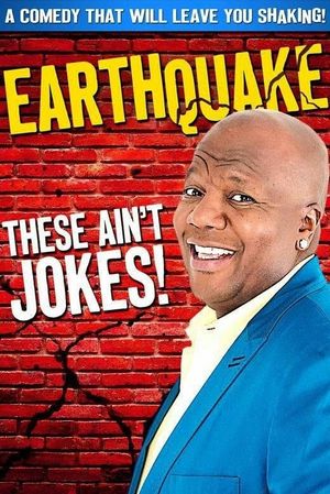 Earthquake: These Ain't Jokes's poster