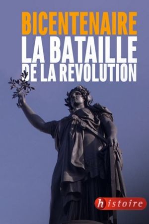 Bicentenaire, la bataille de la Révolution's poster