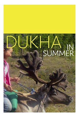 Dukha in Summer's poster