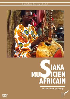 Siaka, An African Musician's poster