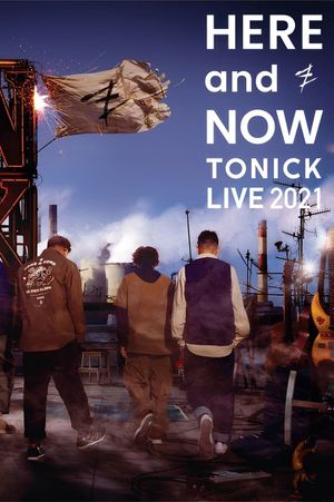 HERE and NOW - ToNick Live 2021's poster