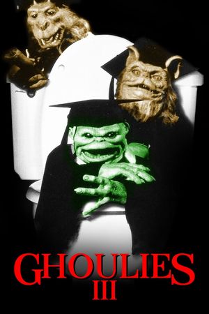 Ghoulies III: Ghoulies Go to College's poster image
