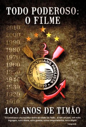 Todo Poderoso: O Filme - 100 Anos de Timão's poster