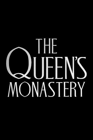 The Queen's Monastery's poster