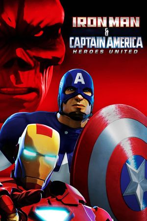 Iron Man & Captain America: Heroes United's poster