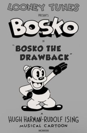 Bosko the Drawback's poster