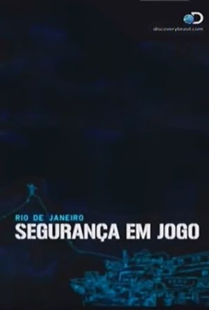 Rio de Janeiro: Segurança em Jogo's poster