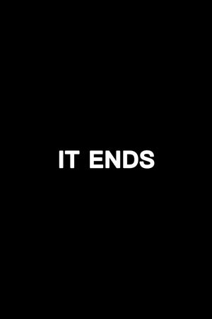It Ends's poster
