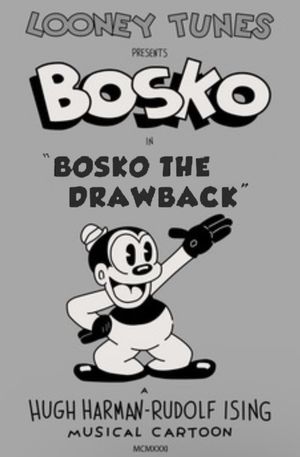 Bosko the Drawback's poster