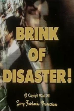 Brink of Disaster!'s poster