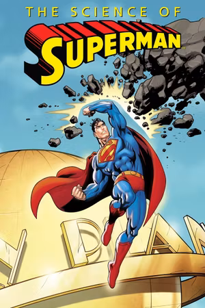 The Science of Superman's poster