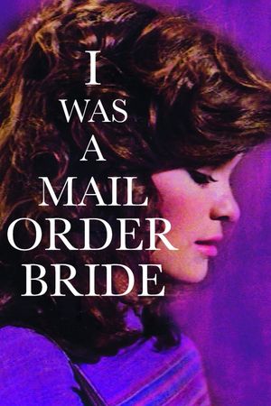 I Was a Mail Order Bride's poster