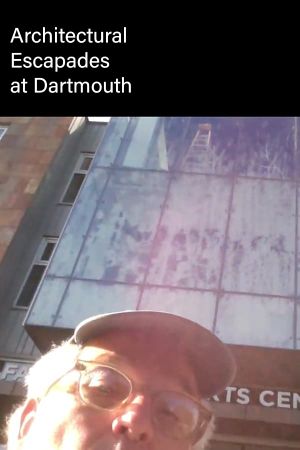 Architectural Escapades at Dartmouth's poster