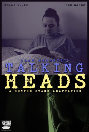 Talking Heads - A Centre Stage Adaptation's poster