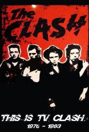 The Clash: This is TV Clash 1977-1982's poster image