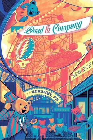 Dead & Company: 2021-08-28 Hersheypark Stadium, Hershey, PA's poster