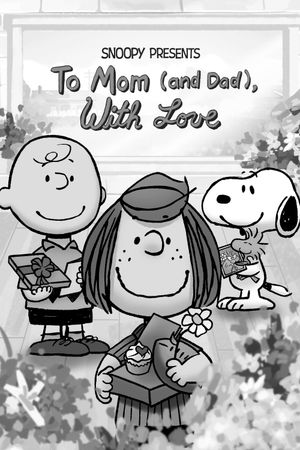 Snoopy Presents: To Mom (and Dad), With Love's poster