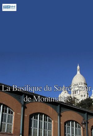 The Sacred Heart Basilica of Montmartre's poster