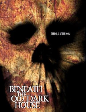 Beneath the Old Dark House's poster