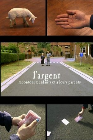 L'argent raconté aux enfants et à leurs parents's poster