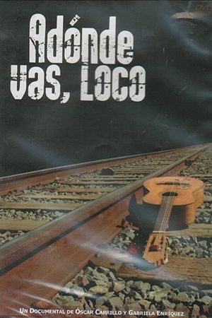 ¿Adónde vas, loco?'s poster