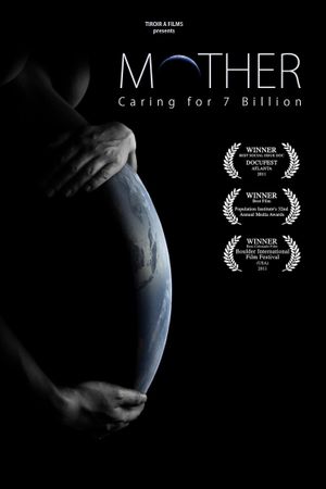 Mother: Caring for 7 Billion's poster